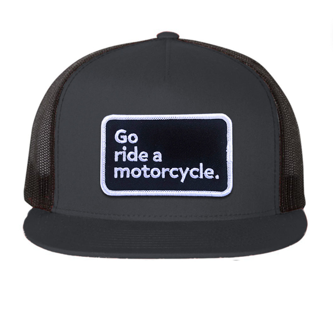 Go ride a motorcycle Flat Brim Snapback Trucker Hat